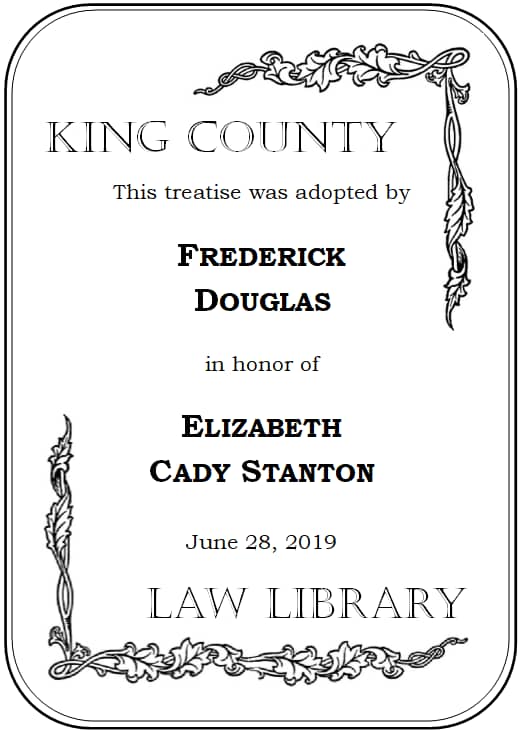 Example "adopt-a-treatise" bookplate using Frederick Douglas and Elizabeth Cady Stanton as the donor and honoree.